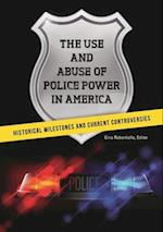 The Use and Abuse of Police Power in America