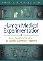 Human Medical Experimentation