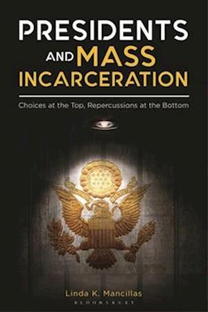 Presidents and Mass Incarceration