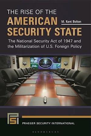 The Rise of the American Security State