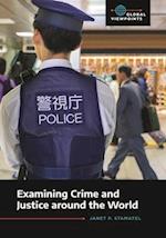 Examining Crime and Justice Around the World