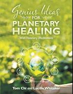 Genius Ideas for Planetary Healing