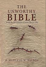 The Unworthy Bible