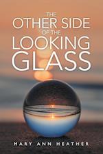 The Other Side of the Looking Glass 