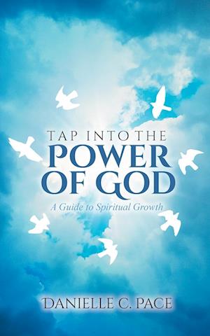 Tap into the Power of God