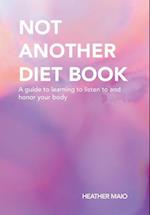 Not Another Diet Book