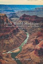 Fifth World Medicine