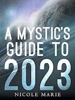 A Mystic's Guide to 2023 