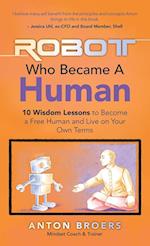 The Robot Who Became a Human
