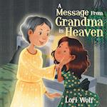 A Message from Grandma in Heaven 