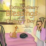 Extraordinary Blessings of an Ordinary Day