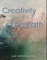 Creativity as a Life Path 