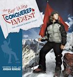 The Boy Who Conquered Everest: The Jordan Romero Story 