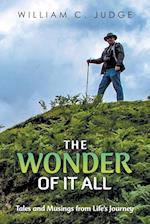 The Wonder of It All: Tales and Musings from Life's Journey 