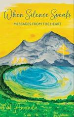 When Silence Speaks: Messages from the Heart 