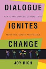 Dialogue Ignites Change