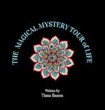 The Magical Mystery Tour of Life 