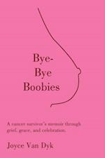 Bye-Bye Boobies