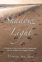 Shadow and Light: A Memoir of Love, Loss, and New Beginnings with My Faithful Four-Legged Friends 