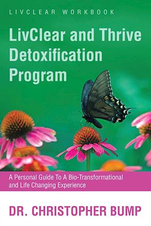 LivClear and Thrive Detoxification Program