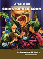 A Tale of Christopher Corn