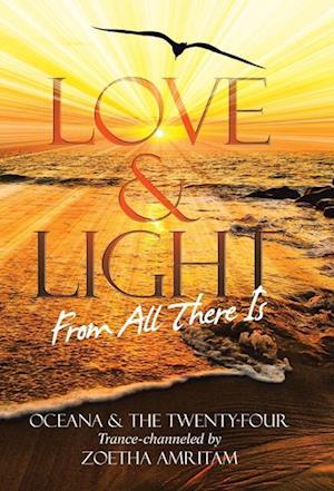 Love & Light From All There Is