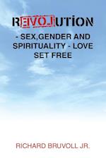 Revolution - Sex,Gender and Spirituality - Love Set Free