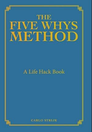 The Five Whys Method