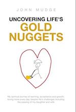 Uncovering Life's Gold Nuggets