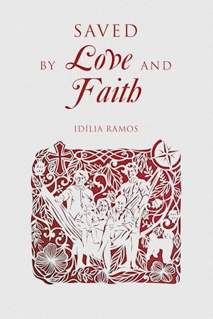 Saved by Love and Faith (English)  Salva pelo Amor e pela Fé (Portuguese)