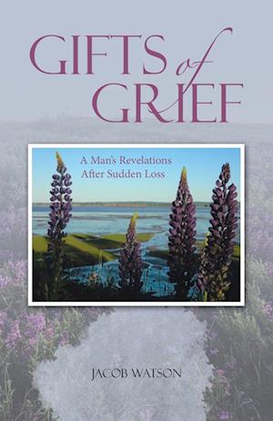 Gifts of Grief