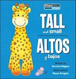 Tall and Small / Altos Y Bajos