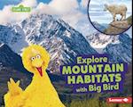 Explore Mountain Habitats with Big Bird