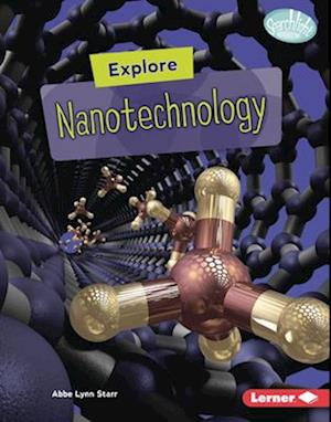 Explore Nanotechnology