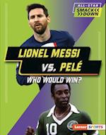 Lionel Messi vs. Pelé