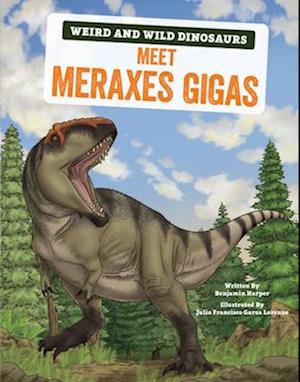 Meet Meraxes Gigas