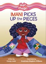 Imani Picks Up the Pieces