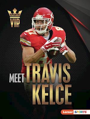 Meet Travis Kelce