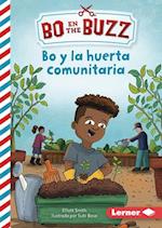 Bo Y La Huerta Comunitaria (Bo and the Community Garden)