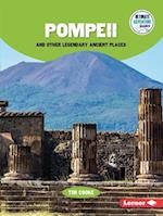 Pompeii and Other Legendary Ancient Places