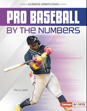 Pro Baseball by the Numbers