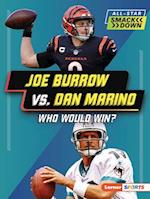 Joe Burrow vs. Dan Marino