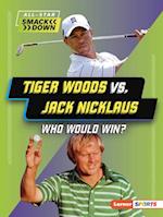 Tiger Woods vs. Jack Nicklaus