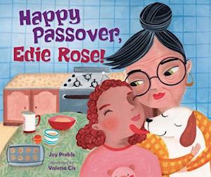 Happy Passover, Edie Rose!