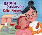 Happy Passover, Edie Rose!