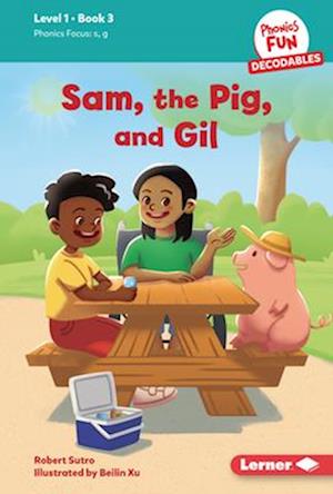 Sam, the Pig, and Gil