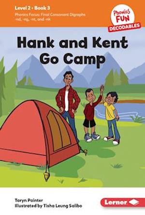 Hank and Kent Go Camp