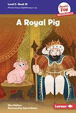 A Royal Pig