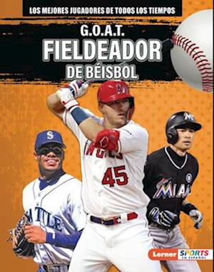 G.O.A.T. Fieldeador de Béisbol (G.O.A.T. Baseball Outfielders)