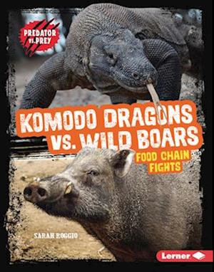 Komodo Dragons vs. Wild Boars